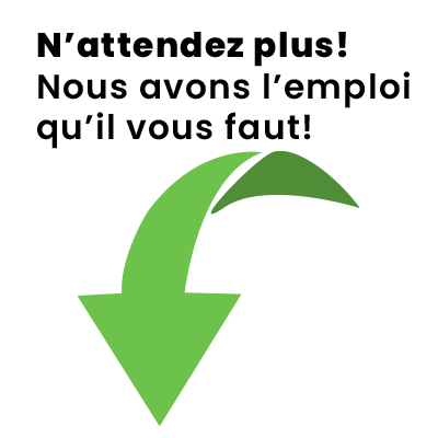 Nous avons l'emploi qu'il vous faut - Flèche verte